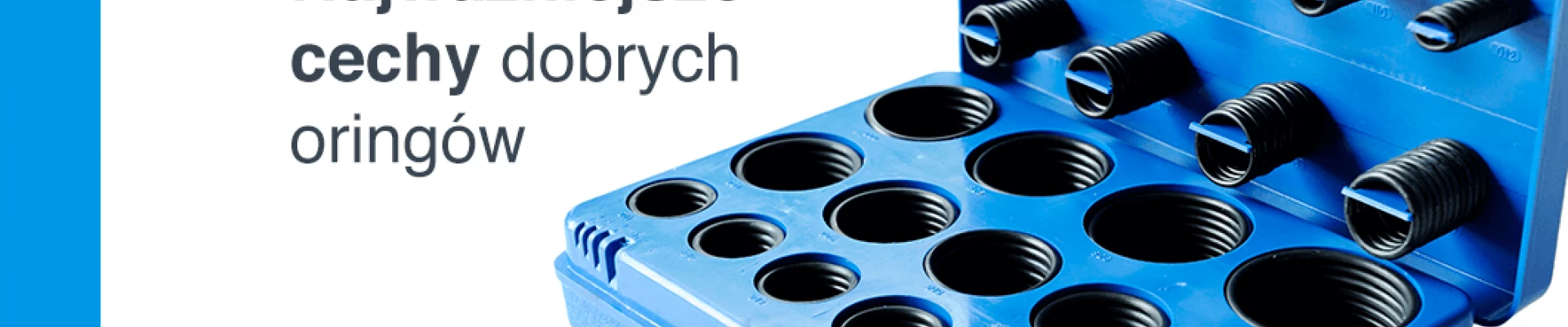 Najważniejsze cechy dobrych oringów Najważniejsze cechy dobrych oringów